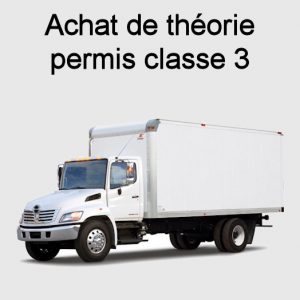 Théorie en ligne camion classe 3 étude et révision